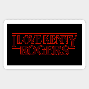 I love Kenny Rogers Sticker